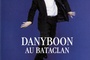 Affiche du film Dany Boon au Bataclan