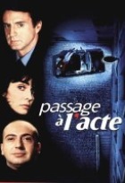 Affiche miniature du film Passage à l'acte