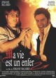 Affiche du film Ma vie est un enfer