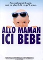 Allo maman, ici bébé