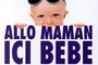 Affiche du film Allo maman, ici bébé