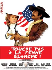 Affiche du film Touche pas à la femme blanche
