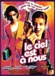 Affiche du film Le ciel est à nous