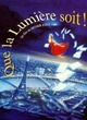 Affiche du film Que la lumière soit !