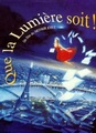 Que la lumière soit !