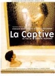 Affiche du film La captive