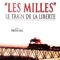 Affiche du film Les milles, le train de la liberté - Les milles, le train de la liberté 