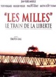 Affiche du film Les milles, le train de la liberté