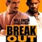 Affiche du film Break Out - Break Out 
