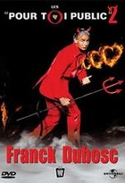 Affiche miniature du film Franck Dubosc : pour toi public 2