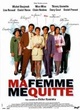 Affiche du film Ma femme me quitte
