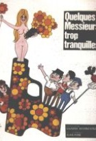 Affiche miniature du film Quelques messieurs trop tranquilles