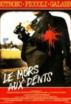 Affiche miniature du film Le mors aux dents