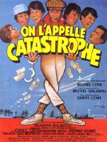 Affiche du film On l'appelle catastrophe