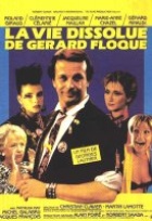 Affiche miniature du film La vie dissolue de Gérard Floque