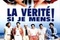 Affiche du film La vérité si je mens !