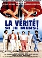 La vérité si je mens !