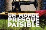 Affiche du film Un monde presque paisible
