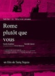 Affiche du film Rome plutôt que vous