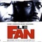 Affiche du film Le fan - Le fan 