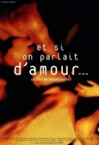 Affiche miniature du film Et si on parlait d'amour