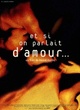 Affiche du film Et si on parlait d'amour