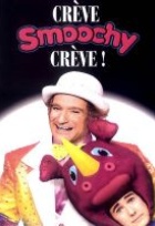 Affiche miniature du film Crève, Smoochy, crève