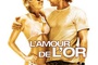 Affiche du film L'amour de l'or