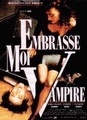 Embrasse moi Vampire