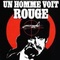 Affiche du film Un Homme voit rouge - Un Homme voit rouge 