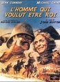 L'Homme qui voulut être roi
