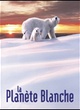 Affiche du film La planète blanche