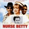 Affiche du film Nurse Betty - Nurse Betty 
