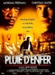 Affiche du film Pluie d'enfer