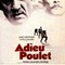 Affiche du film Adieu poulet - Adieu poulet 