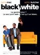 Affiche du film Black White