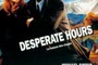 Affiche du film Desperate Hours