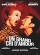 Affiche du film Un Grand cri d'amour