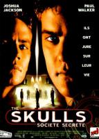 Affiche du film The Skulls - société secrète