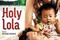Affiche du film Holy Lola