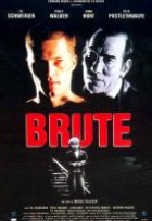 Affiche miniature du film Brute