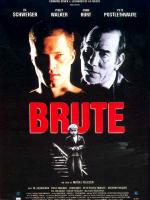 Affiche du film Brute
