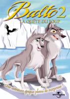 Affiche du film Balto 2 : la quête du loup