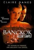 Affiche miniature du film Bangkok aller simple