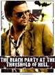 Affiche du film The Beach Party at the Threshold of Hell