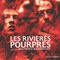 Affiche du film Les rivières pourpres - Les rivières pourpres 