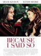 Affiche du film Because I Said So