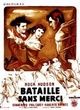 Affiche du film Bataille sans merci