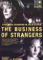 The Business of strangers