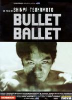 Affiche du film Bullet Ballet